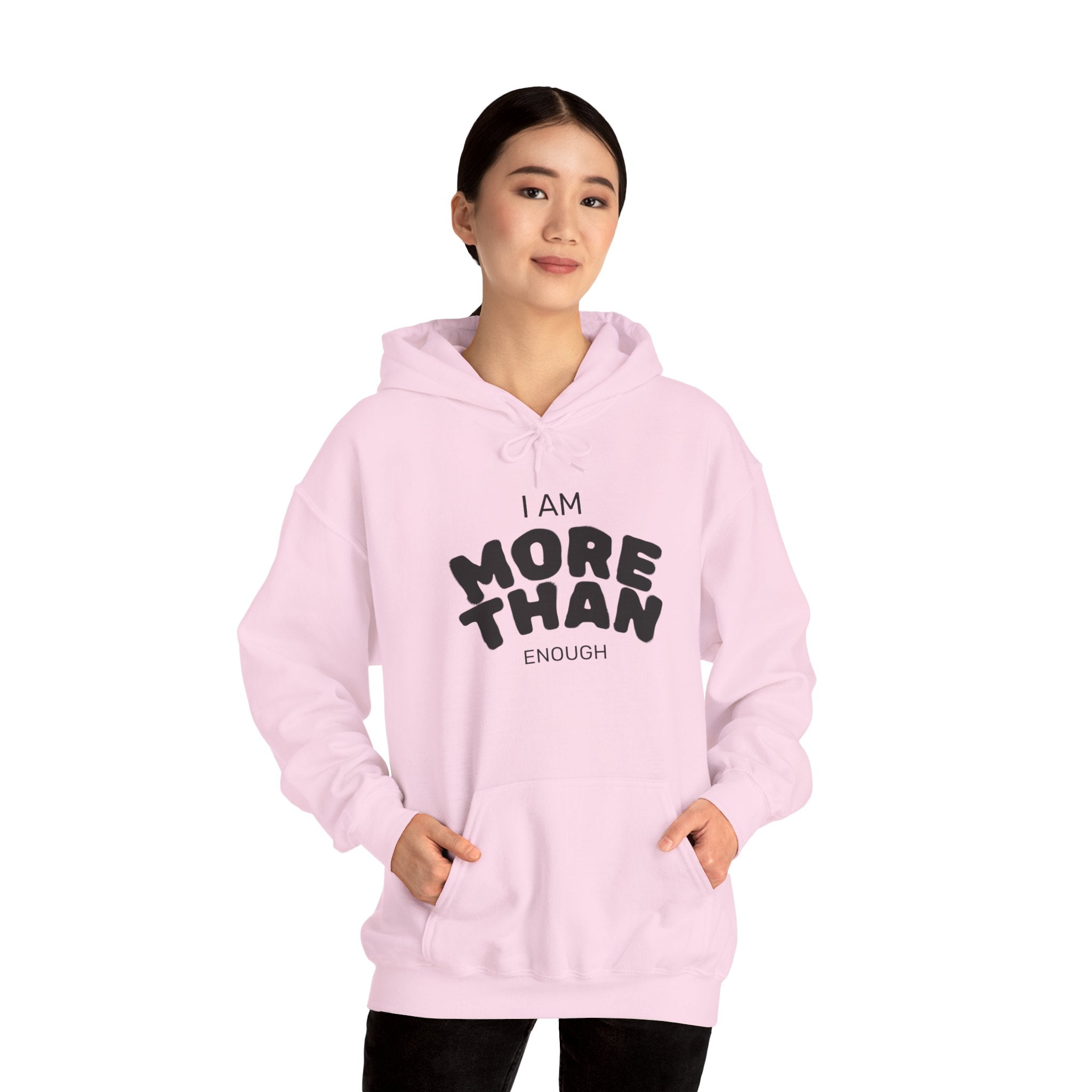 Inspirational Unisex Hoodie, I Am More Than Enough, Motivational Sweatshirt, Gift for Friends, Self-Care Apparel, Cozy Layering