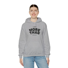 Inspirational Unisex Hoodie, I Am More Than Enough, Motivational Sweatshirt, Gift for Friends, Self-Care Apparel, Cozy Layering