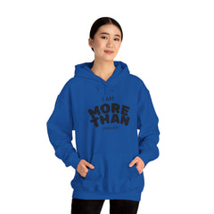 Inspirational Unisex Hoodie, I Am More Than Enough, Motivational Sweatshirt, Gift for Friends, Self-Care Apparel, Cozy Layering